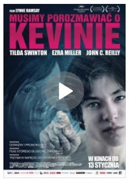 okładka filmu Musimy porozmawiać o Kevinie (We Need to Talk About Kevin)